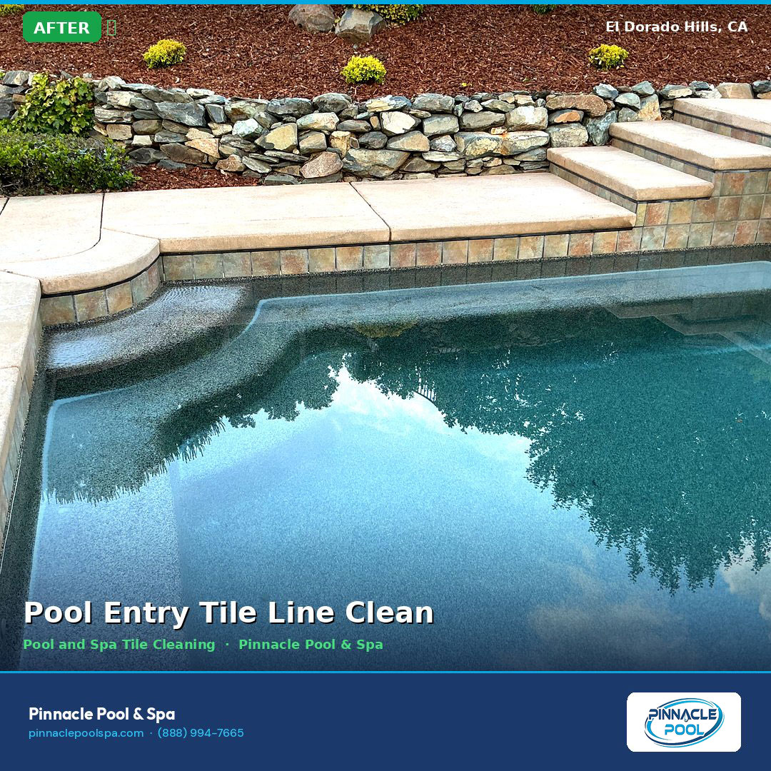 After — pool entry tile line clean, El Dorado Hills CA